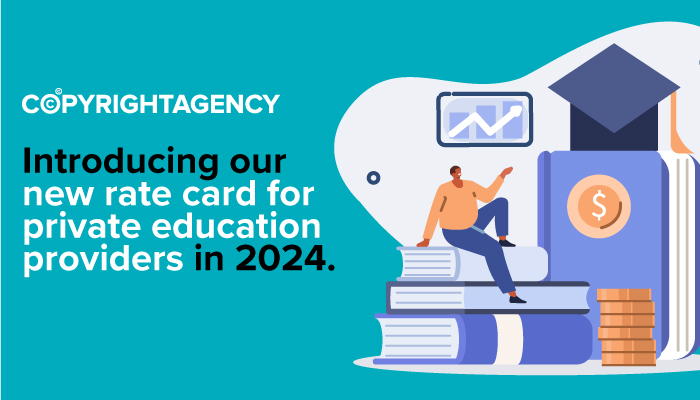 Introducing Copyright Agency’s new rate card for private education providers image