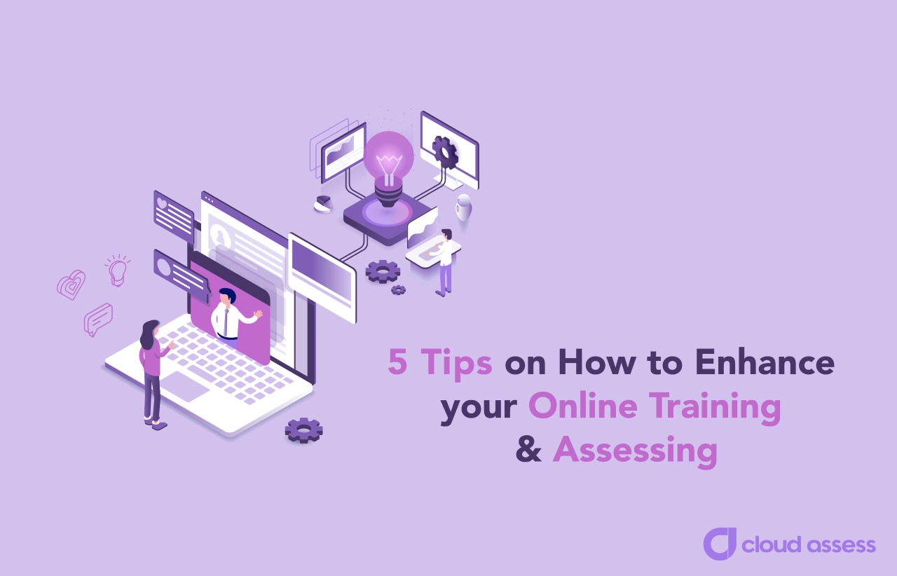 5 Tips on How to Enhance Your Online Training & Assessing image